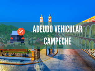 Adeudo vehicular Campeche